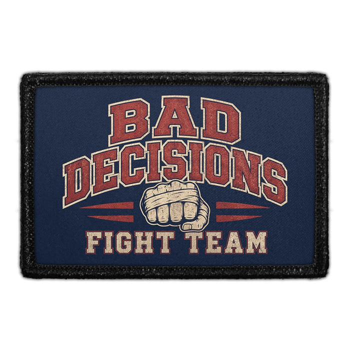 Bad Decisions Fight Team  - Meta Data - Crop Image Text - - Removable Patch - Pull Patch - Removable Patches For Authentic Flexfit and Snapback Hats
