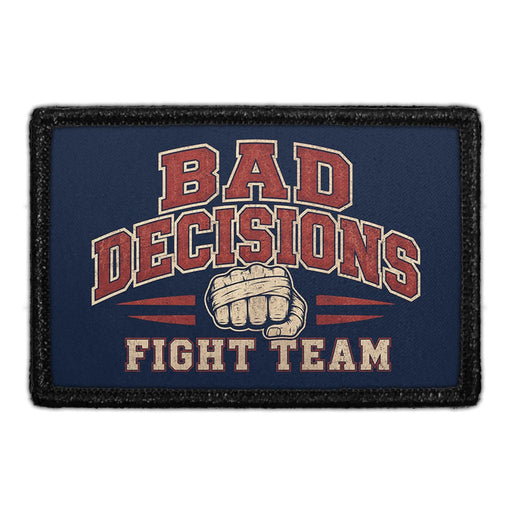 Bad Decisions Fight Team  - Meta Data - Crop Image Text - - Removable Patch - Pull Patch - Removable Patches For Authentic Flexfit and Snapback Hats
