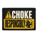 Choke Responsibly  - Meta Data - Crop Image Text - - Removable Patch - Pull Patch - Removable Patches For Authentic Flexfit and Snapback Hats
