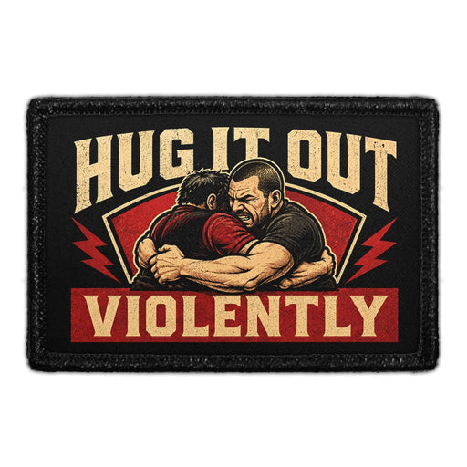 Hug It Out… Violently  - Meta Data - Crop Image Text - - Removable Patch - Pull Patch - Removable Patches For Authentic Flexfit and Snapback Hats
