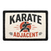 Karate Adjacent  - Meta Data - Crop Image Text - - Removable Patch - Pull Patch - Removable Patches For Authentic Flexfit and Snapback Hats
