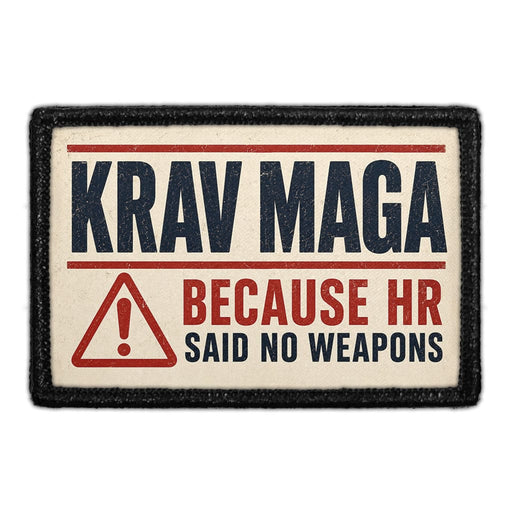 Krav Maga Because Hr Said No Weapons  - Meta Data - Crop Image Text - - Removable Patch - Pull Patch - Removable Patches For Authentic Flexfit and Snapback Hats
