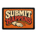 Submit Happens  - Meta Data - Crop Image Text - - Removable Patch - Pull Patch - Removable Patches For Authentic Flexfit and Snapback Hats
