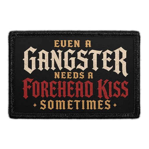 Even a Gangster Needs a Forehead Kiss Sometimes  - Meta Data - Crop Image Text - - Removable Patch - Pull Patch - Removable Patches For Authentic Flexfit and Snapback Hats
