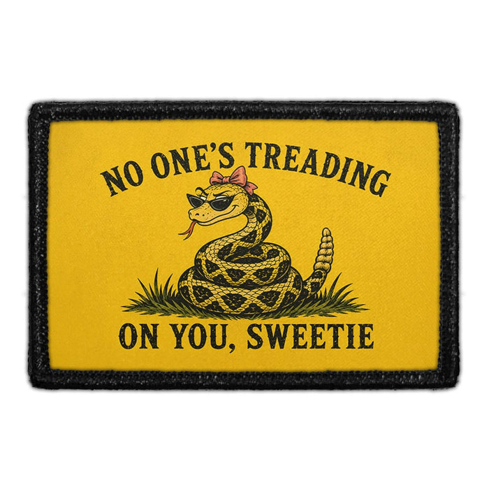 No One’s Treading on You, Sweetie  - Meta Data - Crop Image Text - - Removable Patch - Pull Patch - Removable Patches For Authentic Flexfit and Snapback Hats
