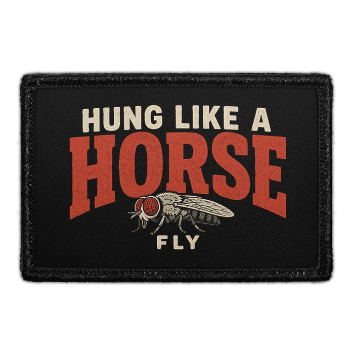 Hung Like A Horse Fly  - Meta Data - Crop Image Text - - Removable Patch - Pull Patch - Removable Patches For Authentic Flexfit and Snapback Hats
