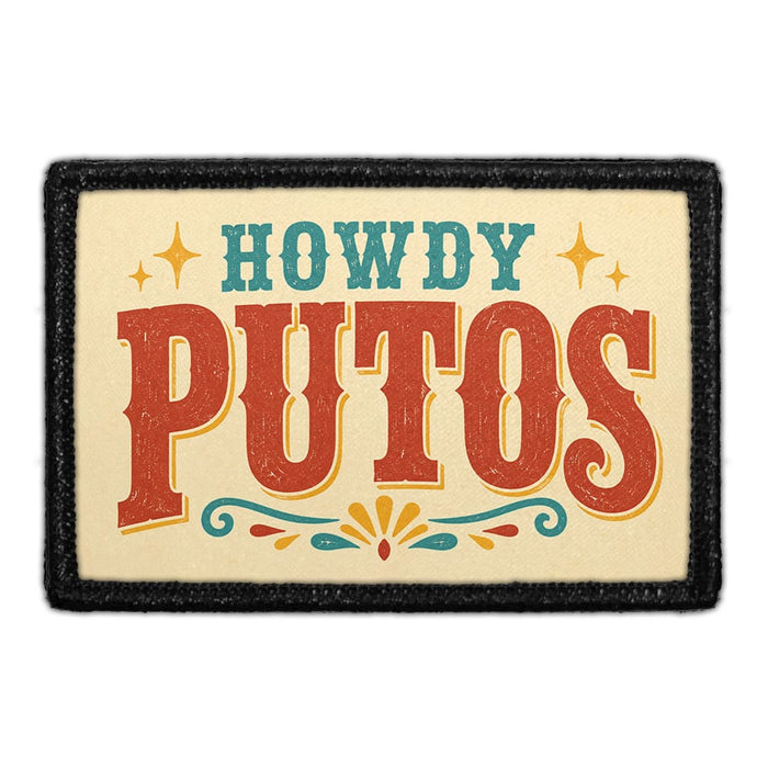 Howdy Putos  - Meta Data - Crop Image Text - - Removable Patch - Pull Patch - Removable Patches For Authentic Flexfit and Snapback Hats
