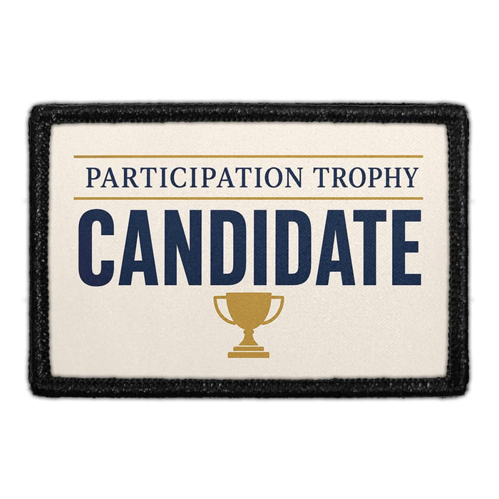 Participation Trophy Candidate  - Meta Data - Crop Image Text - - Removable Patch - Pull Patch - Removable Patches For Authentic Flexfit and Snapback Hats
