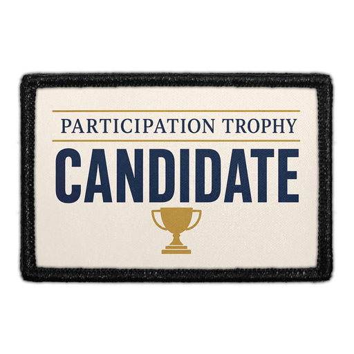 Participation Trophy Candidate  - Meta Data - Crop Image Text - - Removable Patch - Pull Patch - Removable Patches For Authentic Flexfit and Snapback Hats
