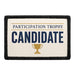 Participation Trophy Candidate  - Meta Data - Crop Image Text - - Removable Patch - Pull Patch - Removable Patches For Authentic Flexfit and Snapback Hats
