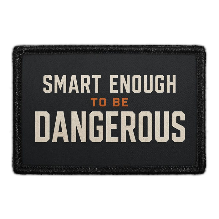 Smart Enough to Be Dangerous  - Meta Data - Crop Image Text - - Removable Patch - Pull Patch - Removable Patches For Authentic Flexfit and Snapback Hats
