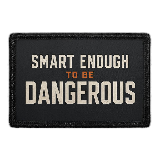 Smart Enough to Be Dangerous  - Meta Data - Crop Image Text - - Removable Patch - Pull Patch - Removable Patches For Authentic Flexfit and Snapback Hats
