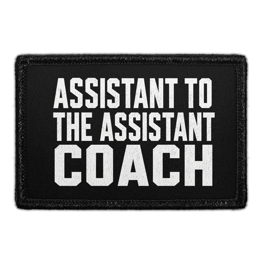 Assistant To The Assistant Coach  - Meta Data - Crop Image Text - - Removable Patch - Pull Patch - Removable Patches For Authentic Flexfit and Snapback Hats
