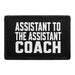 Assistant To The Assistant Coach  - Meta Data - Crop Image Text - - Removable Patch - Pull Patch - Removable Patches For Authentic Flexfit and Snapback Hats
