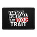 Fantasy Football Is My Toxic Trait  - Meta Data - Crop Image Text - - Removable Patch - Pull Patch - Removable Patches For Authentic Flexfit and Snapback Hats
