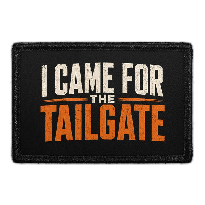 I Came For The Tailgate  - Meta Data - Crop Image Text - - Removable Patch - Pull Patch - Removable Patches For Authentic Flexfit and Snapback Hats
