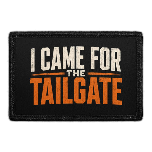 I Came For The Tailgate  - Meta Data - Crop Image Text - - Removable Patch - Pull Patch - Removable Patches For Authentic Flexfit and Snapback Hats
