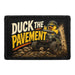 Duck The Pavement  - Meta Data - Crop Image Text - - Removable Patch - Pull Patch - Removable Patches For Authentic Flexfit and Snapback Hats
