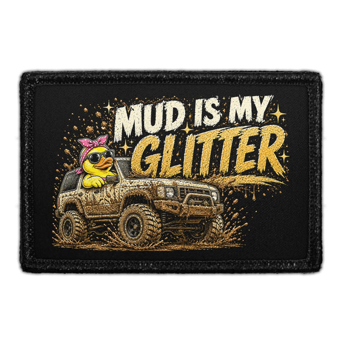 Mud Is My Glitter  - Meta Data - Crop Image Text - - Removable Patch - Pull Patch - Removable Patches For Authentic Flexfit and Snapback Hats
