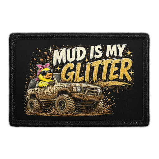 Mud Is My Glitter  - Meta Data - Crop Image Text - - Removable Patch - Pull Patch - Removable Patches For Authentic Flexfit and Snapback Hats
