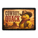 Cowboy Quack   - Meta Data - Crop Image Text -  - Removable Patch - Pull Patch - Removable Patches For Authentic Flexfit and Snapback Hats
