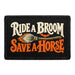 Ride A Broom, Save A Horse - Meta Data - Crop Image Text - Removable Patch - Pull Patch - Removable Patches For Authentic Flexfit and Snapback Hats