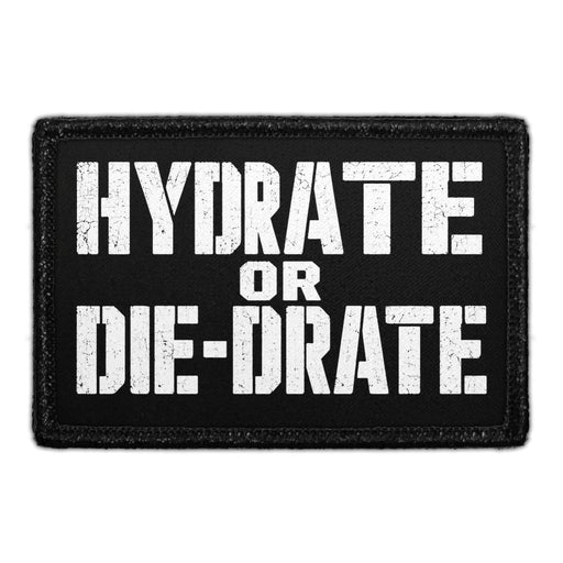 Hydrate or Die-drate -  Meta Data - Crop Image Text - Removable Patch - Pull Patch - Removable Patches For Authentic Flexfit and Snapback Hats
