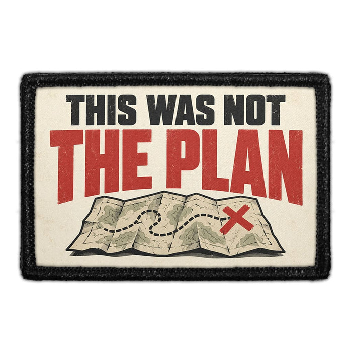 This Was Not the Plan -  Meta Data - Crop Image Text - Removable Patch - Pull Patch - Removable Patches For Authentic Flexfit and Snapback Hats
