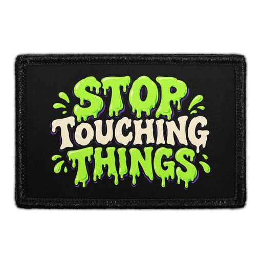 Stop Touching Things - Meta Data - Crop Image Text - Removable Patch - Pull Patch - Removable Patches For Authentic Flexfit and Snapback Hats
