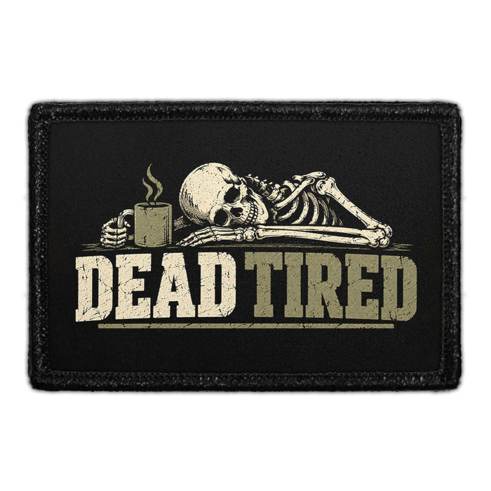 Dead Tired - Meta Data - Crop Image Text - Removable Patch - Pull Patch - Removable Patches For Authentic Flexfit and Snapback Hats
