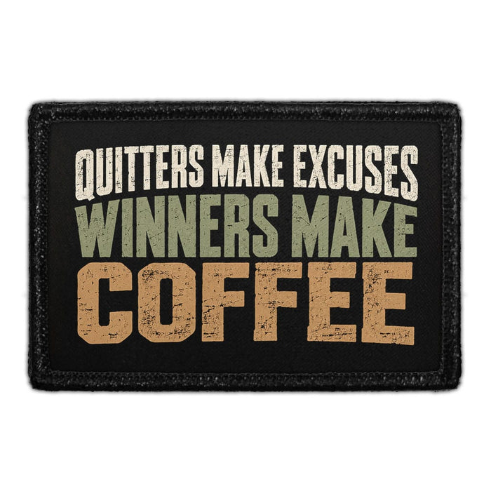 Quitters Make Excuses - Winners Make Coffee - Meta Data - Crop Image Text - Removable Patch - Pull Patch - Removable Patches For Authentic Flexfit and Snapback Hats
