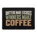 Quitters Make Excuses - Winners Make Coffee - Meta Data - Crop Image Text - Removable Patch - Pull Patch - Removable Patches For Authentic Flexfit and Snapback Hats
