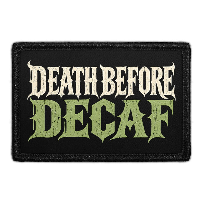 Death Before Decaf - Meta Data - Crop Image Text - Removable Patch - Pull Patch - Removable Patches For Authentic Flexfit and Snapback Hats
