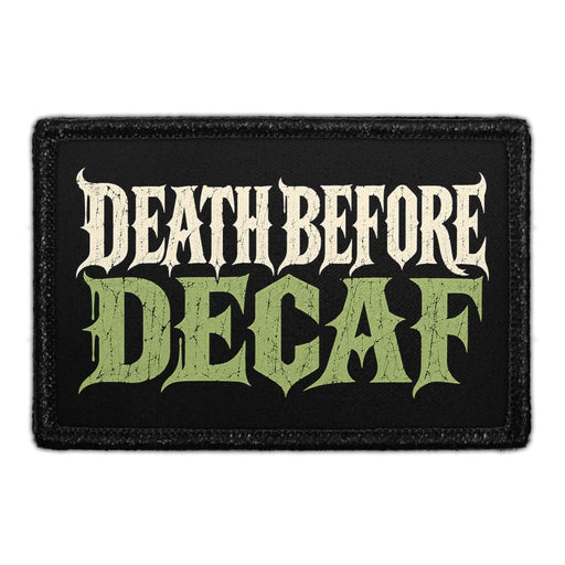 Death Before Decaf - Meta Data - Crop Image Text - Removable Patch - Pull Patch - Removable Patches For Authentic Flexfit and Snapback Hats
