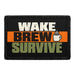 Wake - Brew - Survive - Meta Data - Crop Image Text - Removable Patch - Pull Patch - Removable Patches For Authentic Flexfit and Snapback Hats
