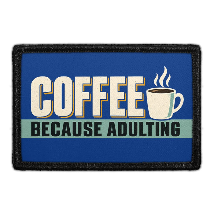 Coffee Because Adulting - Meta Data - Crop Image Text - Removable Patch - Pull Patch - Removable Patches For Authentic Flexfit and Snapback Hats
