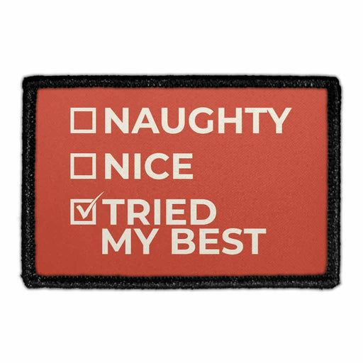 Naughty - Nice - Tried My Best - Patch - Pull Patch - Removable Patches For Authentic Flexfit and Snapback Hats