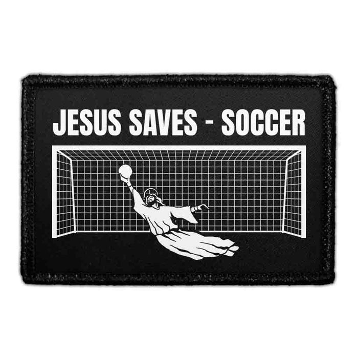 Jesus Saves - Soccer - Removable Patch - Pull Patch - Removable Patches That Stick To Your Gear