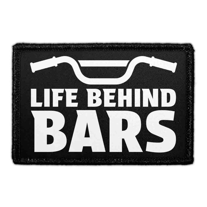 Life Behind Bars - Removable Patch - Pull Patch - Removable Patches That Stick To Your Gear