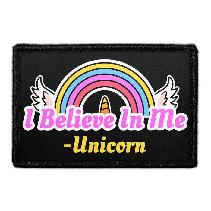 I Believe In Me - Unicorn - Removable Patch - Pull Patch - Removable Patches That Stick To Your Gear