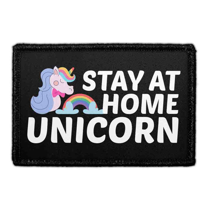 Stay At Home Unicorn - Removable Patch - Pull Patch - Removable Patches That Stick To Your Gear