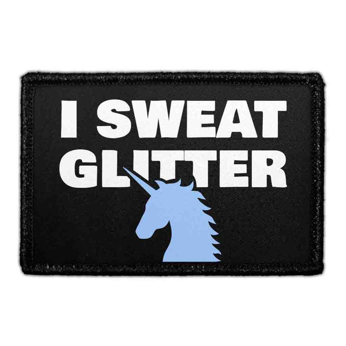 I Sweat Glitter - Removable Patch - Pull Patch - Removable Patches That Stick To Your Gear