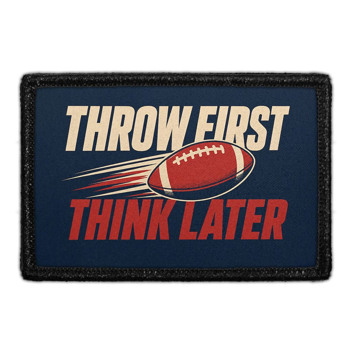 Throw First - Think Later  - Meta Data - Crop Image Text - - Removable Patch - Pull Patch - Removable Patches For Authentic Flexfit and Snapback Hats
