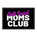 Anti Social Moms Club - Removable Patch - Pull Patch - Removable Patches That Stick To Your Gear