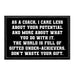 As A Coach, I Care Less About Your Potential And More About What You Do With It. The World Is Full Of Gifted Under-Achievers. Don't Waste Your Gift. - Removable Patch - Pull Patch - Removable Patches That Stick To Your Gear