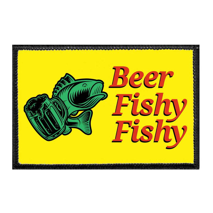 Beer Fishy Fishy - Removable Patch - Pull Patch - Removable Patches That Stick To Your Gear