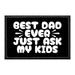 Best Dad Ever - Just Ask My Kids - Removable Patch - Pull Patch - Removable Patches That Stick To Your Gear