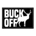 Buck Off - Deer - Removable Patch - Pull Patch - Removable Patches For Authentic Flexfit and Snapback Hats