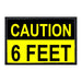 Caution 6 Feet - Removable Patch - Pull Patch - Removable Patches For Authentic Flexfit and Snapback Hats