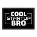 Cool Startup Bro - Removable Patch - Pull Patch - Removable Patches That Stick To Your Gear